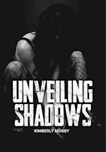 Unveiling Shadows