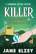 Killer Croquet on the Emerald Isle