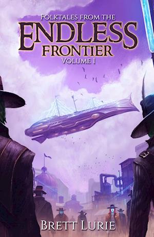 Folktales from the Endless Frontier