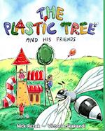 The Plastic Tree and His Friends