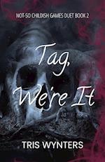 Tag, We're It (A Reverse Harem Dark Romance)