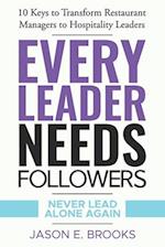 Every Leader Needs Followers