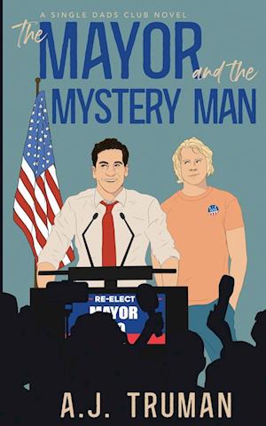 The Mayor and the Mystery Man