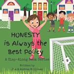 Honesty is Always the Best Policy: A Clap-Along Book Series 