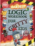 The Hardest Logic Workbook for Gritty Kids