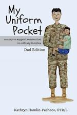 My Uniform Pocket, Dad Edition