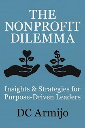 The Nonprofit Dilemma