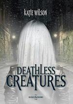 Deathless Creatures