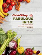 Healthy & Fabulous in 30