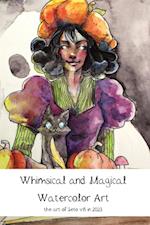 Whimsical and Magical Watercolor Art