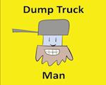 Dump Truck Man