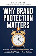 Why Brand Protection Matters