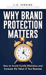 Why Brand Protection Matters