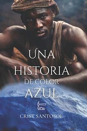 Una Historia De Color Azul