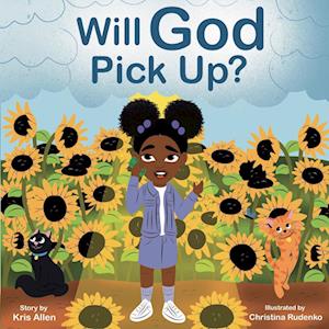 Will God Pick Up?