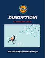 Disruption!