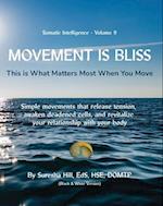 Somatic Intelligence - Volume 9 Movement is Bliss (Black & White) 