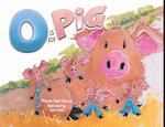 O is for Pig