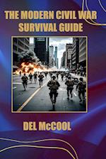 The Modern Civil War Survival Guide