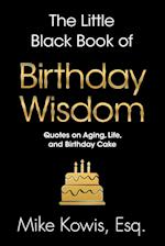 The Little Black Book of Birthday Wisdom