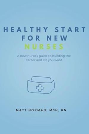 Healthy Start for New Nurses