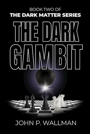 The Dark Gambit