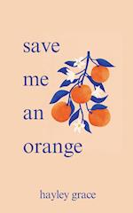 save me an orange