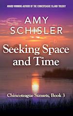 Seeking Space and Time