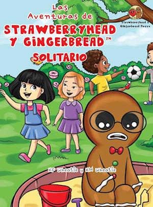 Las Aventuras de Strawberryhead y Gingerbread¿-Solitario