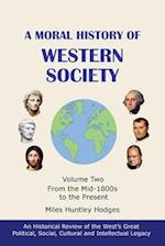 A Moral History of Western Society - Volume Two