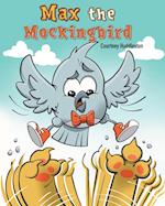 Max the Mockingbird