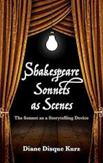 Shakespeare Sonnets as Scenes