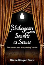 Shakespeare Sonnets as Scenes