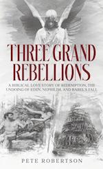 Three Grand Rebellions