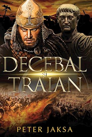 Decebal ¿i Traian