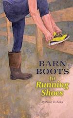 Barn Boots to Running Shoes