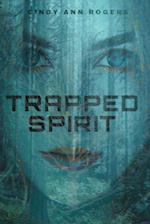 TRAPPED SPIRIT