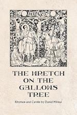 The Wretch on the Gallows Tree