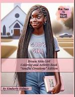 Brown Skin Girl - Coloring and Activity Book - Soulful Creations Edition