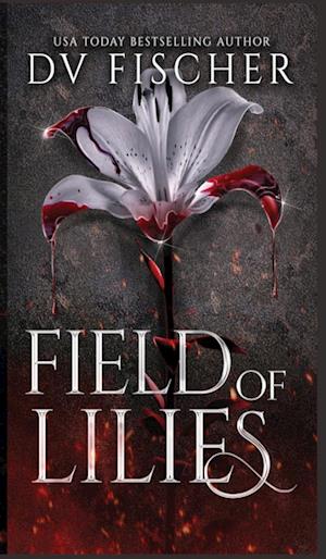 Field of Lilies (A Curvy Girl Dark Romance Novel)