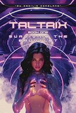 TALTRIX Book One  SURVIVING THE GAUNTLET