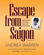 Escape from Saigon : How a Vietnam War Orphan Became an American Boy 