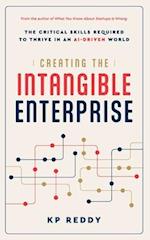 Creating the Intangible Enterprise: The Critical Skills Required to Thrive in an AI-Driven World 