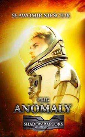 The Anomaly