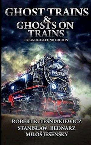 Ghost Trains & Ghosts on Trains