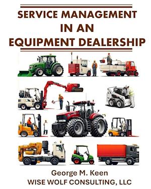 Service Management in an Equipment Dealership