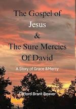 The Gospel of Jesus & The Sure Mercies of David