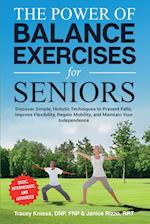 The Power of Balance Exercises for Seniors