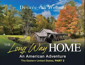 The Long Way Home - An American Adventure