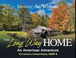 The Long Way Home - An American Adventure